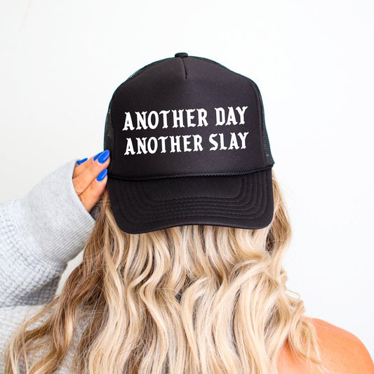 Another Day Another Slay, Sassy, Funny, Black Snapback Trucker Hat