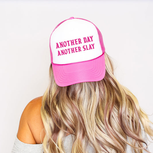Another Day Another Slay, Sassy, Funny, Bright Pink Snapback Trucker Hat