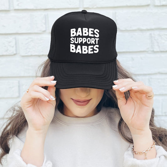 Babes Support Babes, Sassy, Funny, Black Snapback Trucker Hat